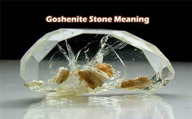 Goshenite stone meaning